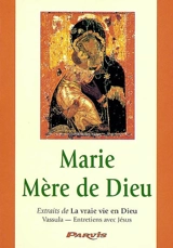 Marie, mère de Dieu : extraits de La vraie vie en Dieu : entretiens avec Jésus - Vassula Rydén