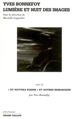 Yves Bonnefoy : lumière et nuit des images. Ut pictura poesis et autres remarques