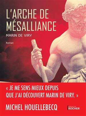 L'arche de mésalliance - Marin de Viry