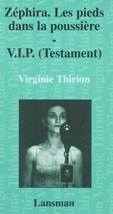 Zéphira, les pieds dans la poussière. VIP (testament) - Virginie Thirion