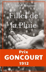 Filles de la pluie : Scènes de la vie ouessantine : Prix Goncourt 1912 - André Savignon