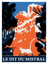 Le dit du mistral - Olivier Mak-Bouchard