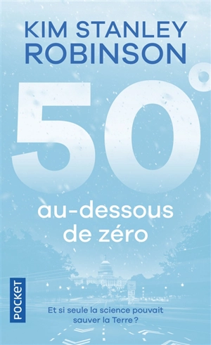 50° au-dessous de zéro - Kim Stanley Robinson