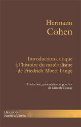 Introduction critique à L'histoire du matérialisme de Friedrich Albert Lange - Hermann Cohen