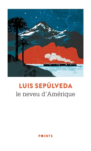 Le neveu d'Amérique - Luis Sepulveda