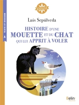 Histoire d'une mouette et du chat qui lui apprit à voler - Luis Sepulveda