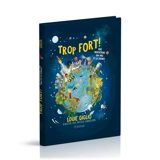 Trop fort ! : 100 méditations sur Dieu et la science - Louie Giglio