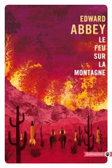 Le feu sur la montagne - Edward Abbey