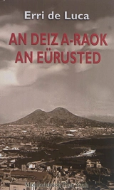 An deiz a-raok an eürusted : romant - Erri De Luca