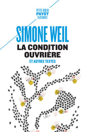 La condition ouvrière : et autres textes - Simone Weil