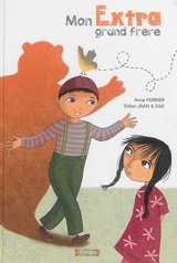 Mon extra grand-frère - Anne Ferrier