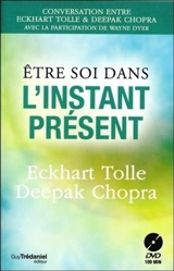 Etre soi dans l'instant présent - Eckhart Tolle