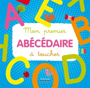Mon premier abécédaire à toucher - Anne Baudier