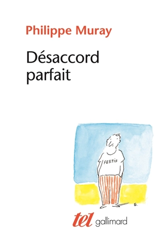 Désaccord parfait - Philippe Muray