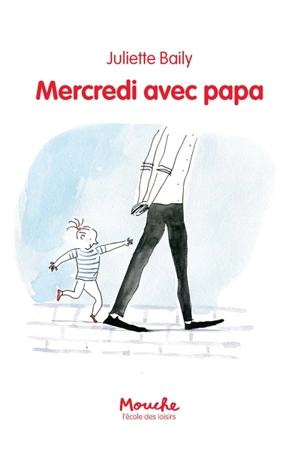 Mercredi avec papa - Juliette Baily