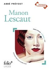 Manon Lescaut : nouveaux programmes - Antoine François Prévost