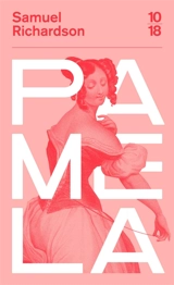 Paméla ou La vertu récompensée - Samuel Richardson