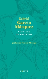Cent ans de solitude - Gabriel Garcia Marquez