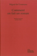 Comment on fait un roman - Miguel de Unamuno
