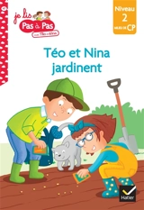 Téo et Nina jardinent : niveau 2, milieu de CP - Isabelle Chavigny
