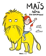 Maïs : reine des animaux - Isabelle Chavigny