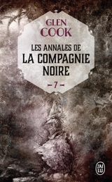 Les annales de la Compagnie noire. Vol. 7. Saisons funestes - Glen Cook