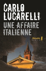 Une affaire italienne - Carlo Lucarelli