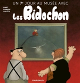 Un jour au musée avec les Bidochon. Vol. 7. Un 7e jour au musée avec les Bidochon - Christian Binet