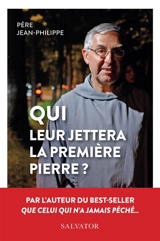 Qui leur jettera la première pierre ? - Jean-Philippe Chauveau