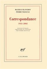 Correspondance : 1953-2002 - Maurice Blanchot
