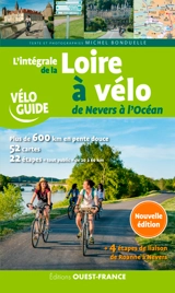 L'intégrale de la Loire à vélo : de Nevers à l'océan - Michel Bonduelle
