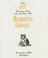 Moumoutte chinoise : deuxième chatte chez M. Pierre Loti - Pierre Loti