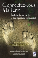 Connectez-vous à la Terre : peut-être la découverte la plus importante sur la santé ! - Clinton Ober