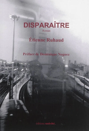 Disparaître - Etienne Ruhaud