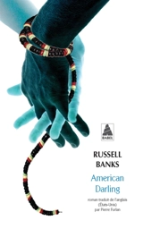 American darling - Russell Banks