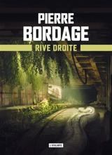 Métro Paris 2033. Vol. 2. Rive droite - Pierre Bordage