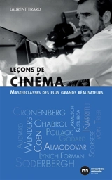 Leçons de cinéma : masterclasses des plus grands réalisateurs - Laurent Tirard