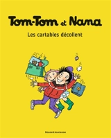 Tom-Tom et Nana. Vol. 04. Les cartables décollent - Jacqueline Cohen