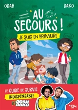 Au secours ! : je suis en primaire - Odah