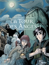 La tour des anges : à la croisée des mondes. Vol. 1 - Stéphane Melchior