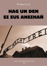 Hag un den ez eus anezhañ - Primo Levi