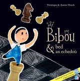 Bibou & bed an echedoù - Véronique Houck