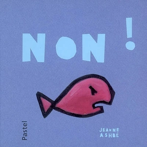 Non ! - Jeanne Ashbé