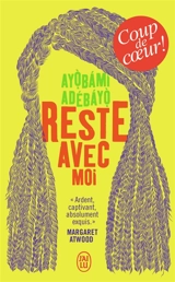 Reste avec moi - Ayobami Adebayo