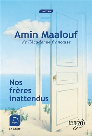 Nos frères inattendus - Amin Maalouf