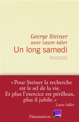 Un long samedi : entretiens - George Steiner