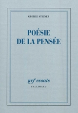 Poésie de la pensée - George Steiner