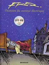 L'histoire du conteur électrique - Fred