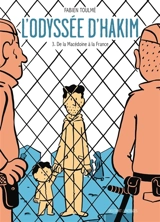 L'odyssée d'Hakim. Vol. 3. De la Macédoine à la France - Fabien Toulmé