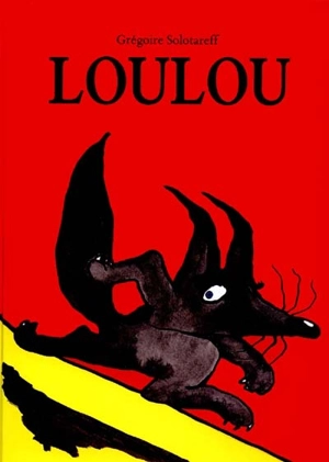Loulou - Grégoire Solotareff
